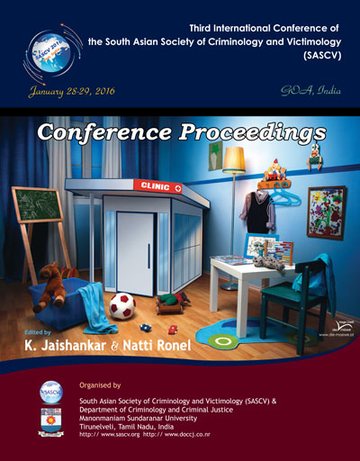 Jaishankar, K., & Ronel, N. (Eds.) (2016). Proceedings of the Third International Conference of the South Asian Society of Criminology and Victimology (SASCV). Tirunelveli: SASCV & Department of Criminology and Criminal Justice, Manonmaniam Sundaranar University. ISBN 978-81-906687-9-8.